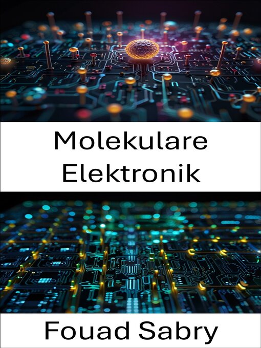 Title details for Molekulare Elektronik by Fouad Sabry - Available